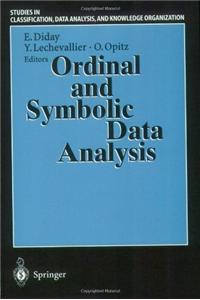 Ordinal and Symbolic Data Analysis: Proceedings of the International Conference on Ordinal and Symbolic Data Analysis Osda 95, Paris, June 20 23, 1995
