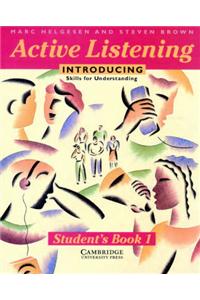 Active Listening: Introducing Skills for Understanding Student's Book