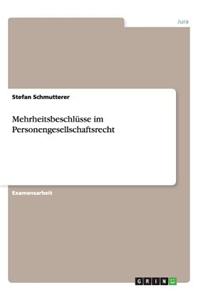 Mehrheitsbeschlusse Im Personengesellschaftsrecht