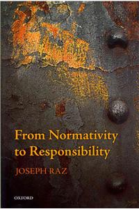From Normativity to Responsibility