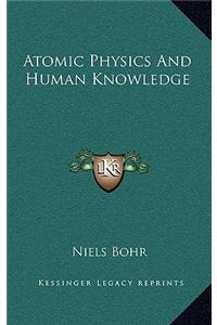Atomic Physics and Human Knowledge