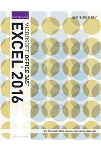 Illustrated Microsoft Office 365 & Excel 2016: Comprehensive, Loose-Leaf Version