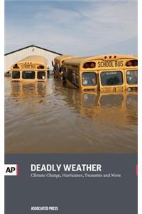 Deadly Weather: Mother Nature on the Rampage