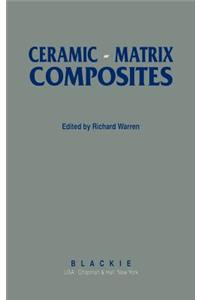 Ceramic-Matrix Composites