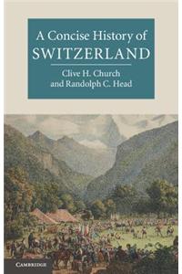 A Concise History of Switzerland