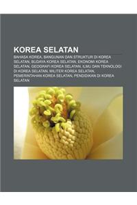 Korea Selatan: Bahasa Korea, Bangunan Dan Struktur Di Korea Selatan, Budaya Korea Selatan, Ekonomi Korea Selatan, Geografi Korea Sela