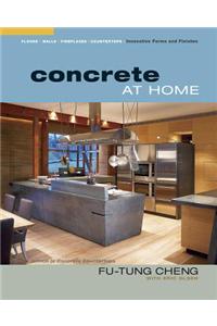 Concrete at Home: Innovative Forms and Finishes