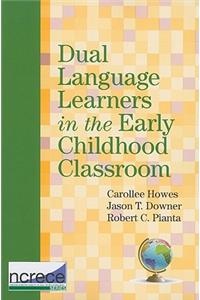 Dual Language Learners in the Early Childhood Classroom