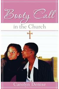 Booty Call in the Church