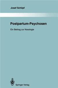 Postpartum-Psychosen: Ein Beitrag Zur Nosologie