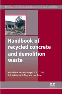 Handbook of Recycled Concrete and Demolition Waste