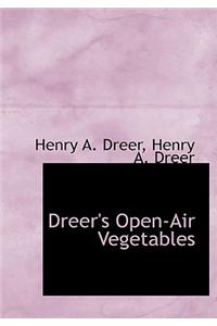 Dreer's Open-Air Vegetables