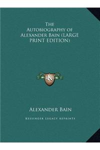 The Autobiography of Alexander Bain