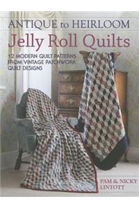 Antique to Heirloom Jelly Roll Quilts