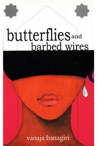 Butterflies And Barbed Wires