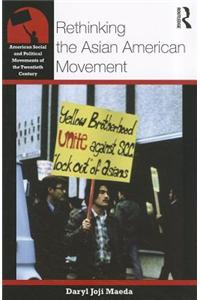 Rethinking the Asian American Movement