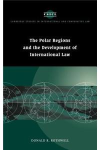 The Polar Regions and the Development of International Law