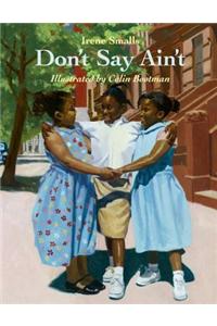 Don't Say Ain't