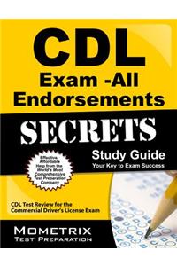 CDL Exam All Endorsements Secrets, Study Guide: CDL Test Review for the Commercial Driver's License Exam