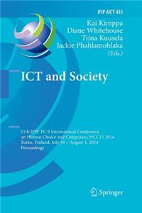 Ict and Society: 11th Ifip Tc 9 International Conference on Human Choice and Computers, Hcc11 2014, Turku, Finland, July 30 - August 1,