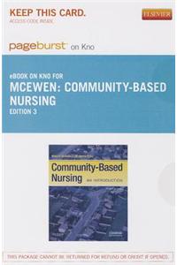 Community-Based Nursing - Pageburst E-Book on Kno (Retail Access Card): An Introduction