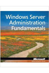 Windows Server Administration Fundamentals, Exam 98-365