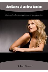 Avoidance of Sunless Tanning: Influence of Sunless Tanning Products on Young Generation