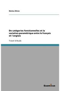 de Categories Fonctionnelles Et La Variation Parametrique Entre Le Francais Et Langlais