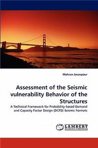 Assessment of the Seismic Vulnerability Behavior of the Structures