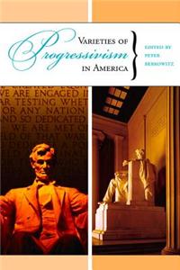 Varieties of Progressivism in America