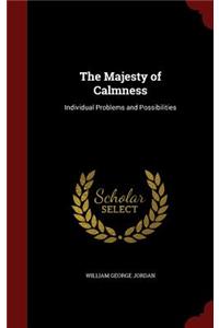 The Majesty of Calmness: Individual Problems and Possibilities