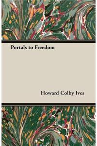 Portals To Freedom