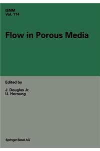 Flow in Porous Media: Proceedings of the Oberwolfach Conference, June 21 27, 1992
