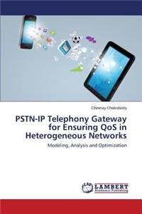 PSTN-IP Telephony Gateway for Ensuring Qos in Heterogeneous Networks
