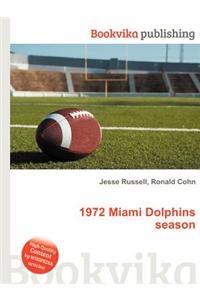 1972 Miami Dolphins Season