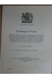 Treaty Series (Great Britain): #12(2010) Exchange of Notes Regarding the Agreement Between the United Kingdom of Great Britain and Northern Ireland a