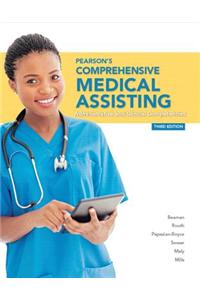 Pearson's Comprehensive Medical Assisting Plus Myhealthprofessionslab with Pearson Etext--Access Card Package