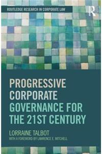 Progressive Corporate Governance for the 21st Century