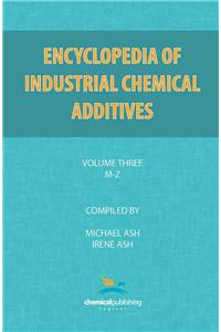 Encyclopedia of Industrial Additives, Volume 3