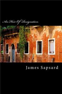 An Heir of Resignation