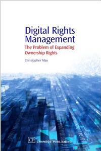 Digital Rights Management: A Librarian's Guide to Technology and Practise