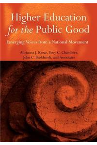 Higher Education for the Public Good: Emerging Voices from a National Movement