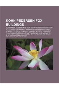 Kohn Pedersen Fox Buildings: Museum of Modern Art, New York University, Buffalo Niagara International Airport, Kohn Pedersen Fox