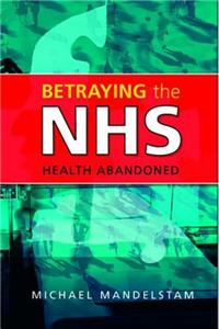 Betraying the NHS