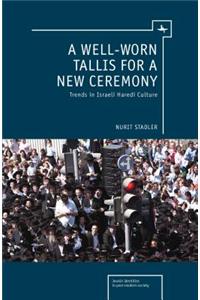 A Well-Worn Tallis for a New Ceremony