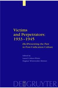 Victims and Perpetrators: 1933-1945