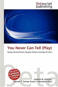 You Never Can Tell (Play)