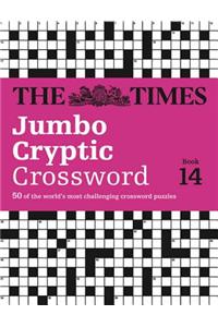 The Times Jumbo Cryptic Crossword Book 14: 50 of the World's Most Challenging Crossword Puzzles