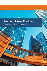Structural Steel Design: A Practice-Oriented Approach
