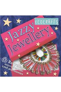 Jazzy Jewellery: Recycle Materials to Make Cool Accessories